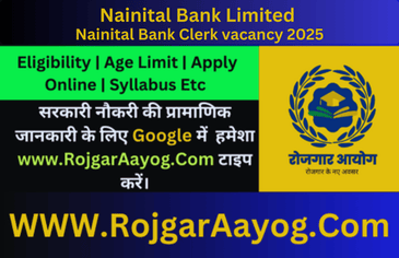 Nainital Bank Clerk vacancy 2025, Notification, Syllabus, Last Date, Exam Date, Apply Online Form Nainital Bank Clerk vacancy 2025
