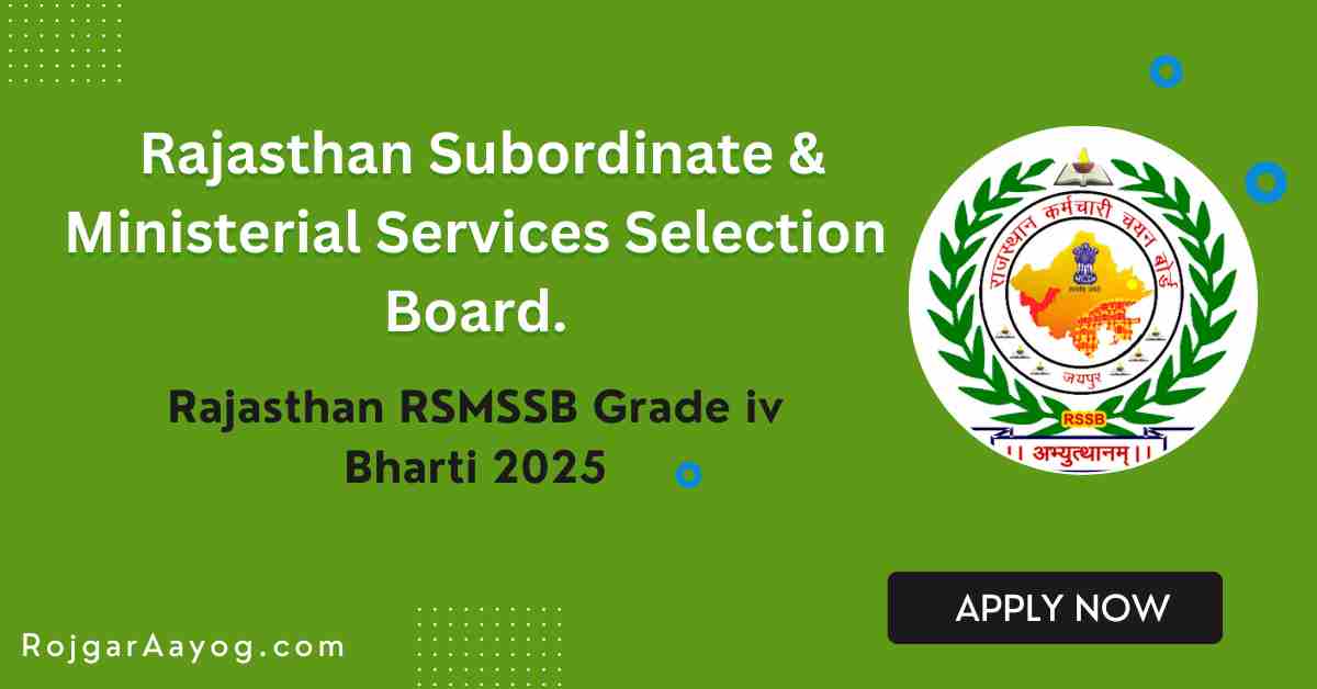 Rajasthan RSMSSB Grade iv Bharti 2025