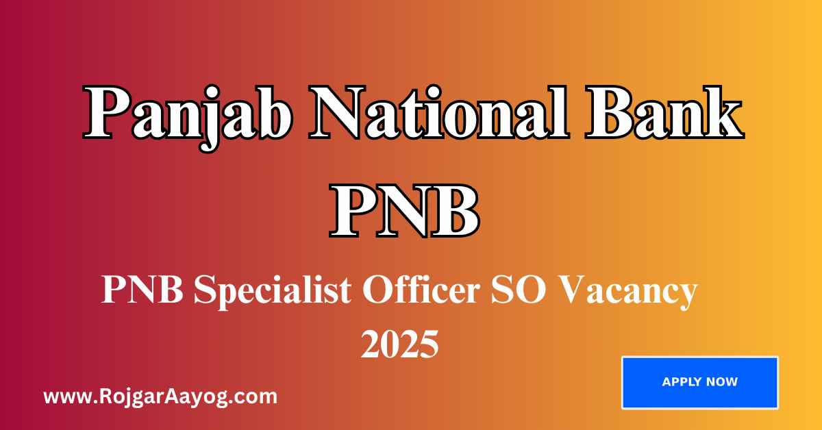 PNB Specialist Officer SO Vacancy 2025