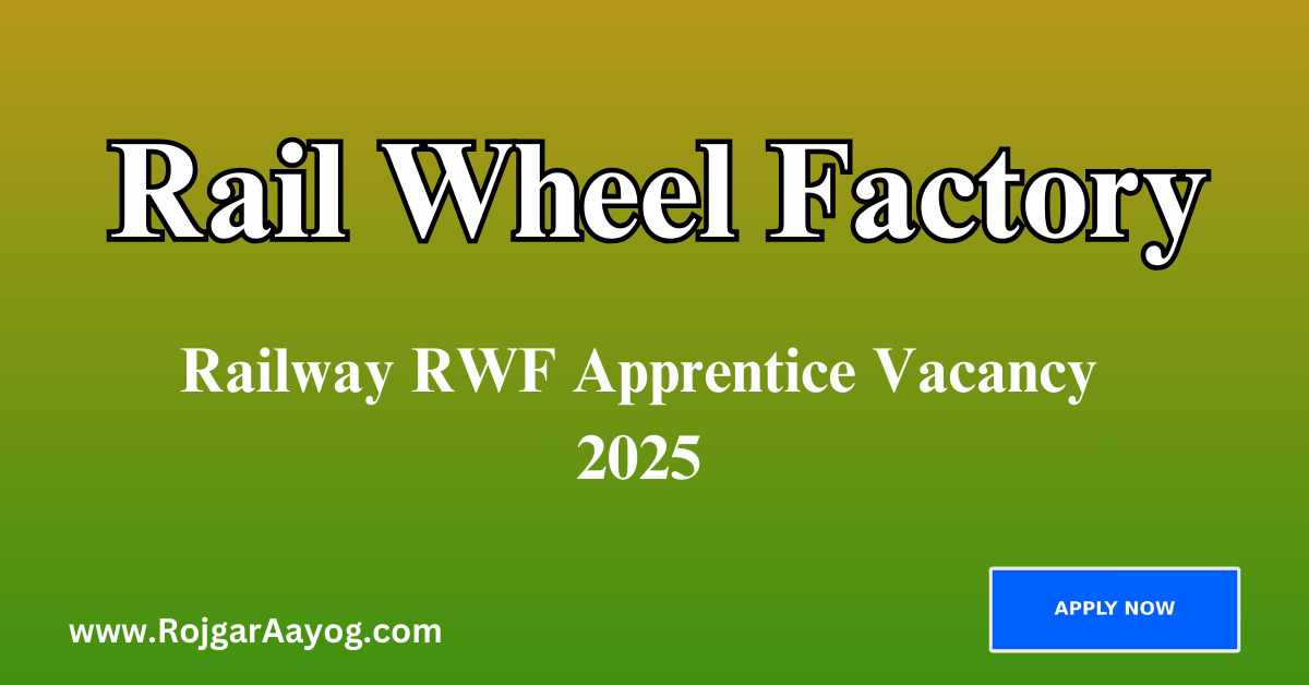Railway RWF Apprentice Vacancy 2025