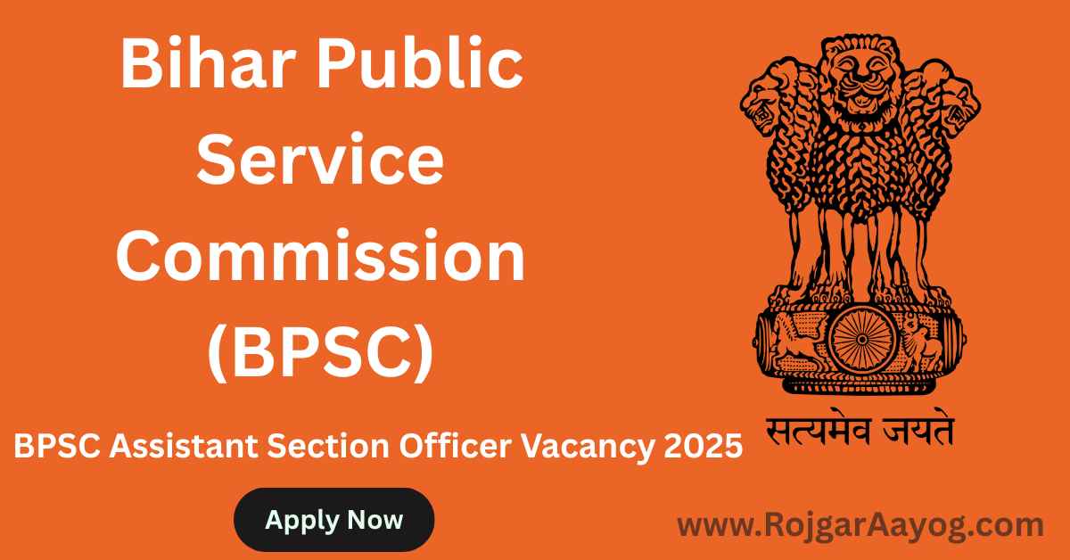 BPSC Assistant Section Officer Vacancy 2025