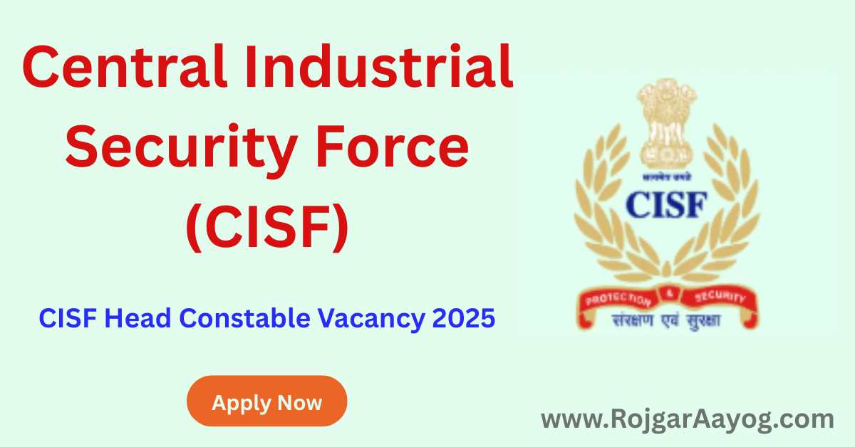 CISF Head Constable Vacancy 2025