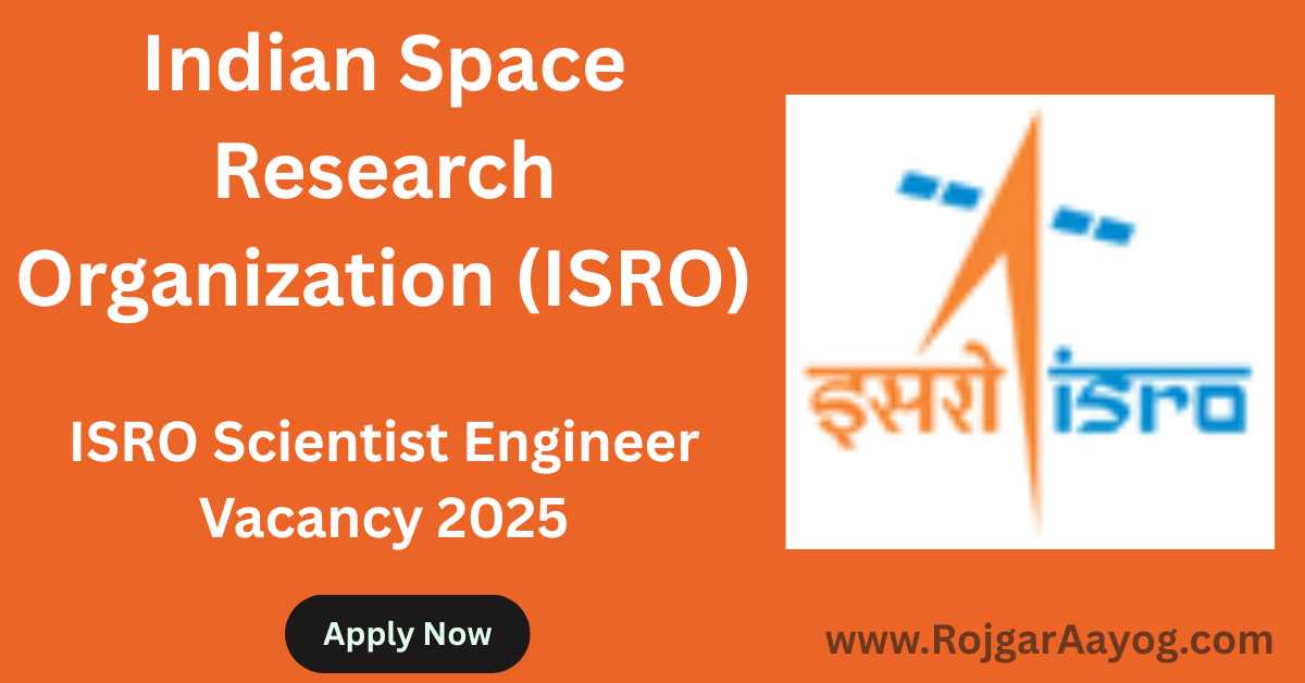 ISRO Scientist Engineer Vacancy 2025