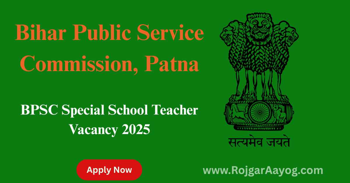 BPSC Special School Teacher Vacancy 2025