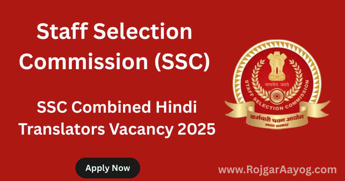 SSC Combined Hindi Translators Vacancy 2025