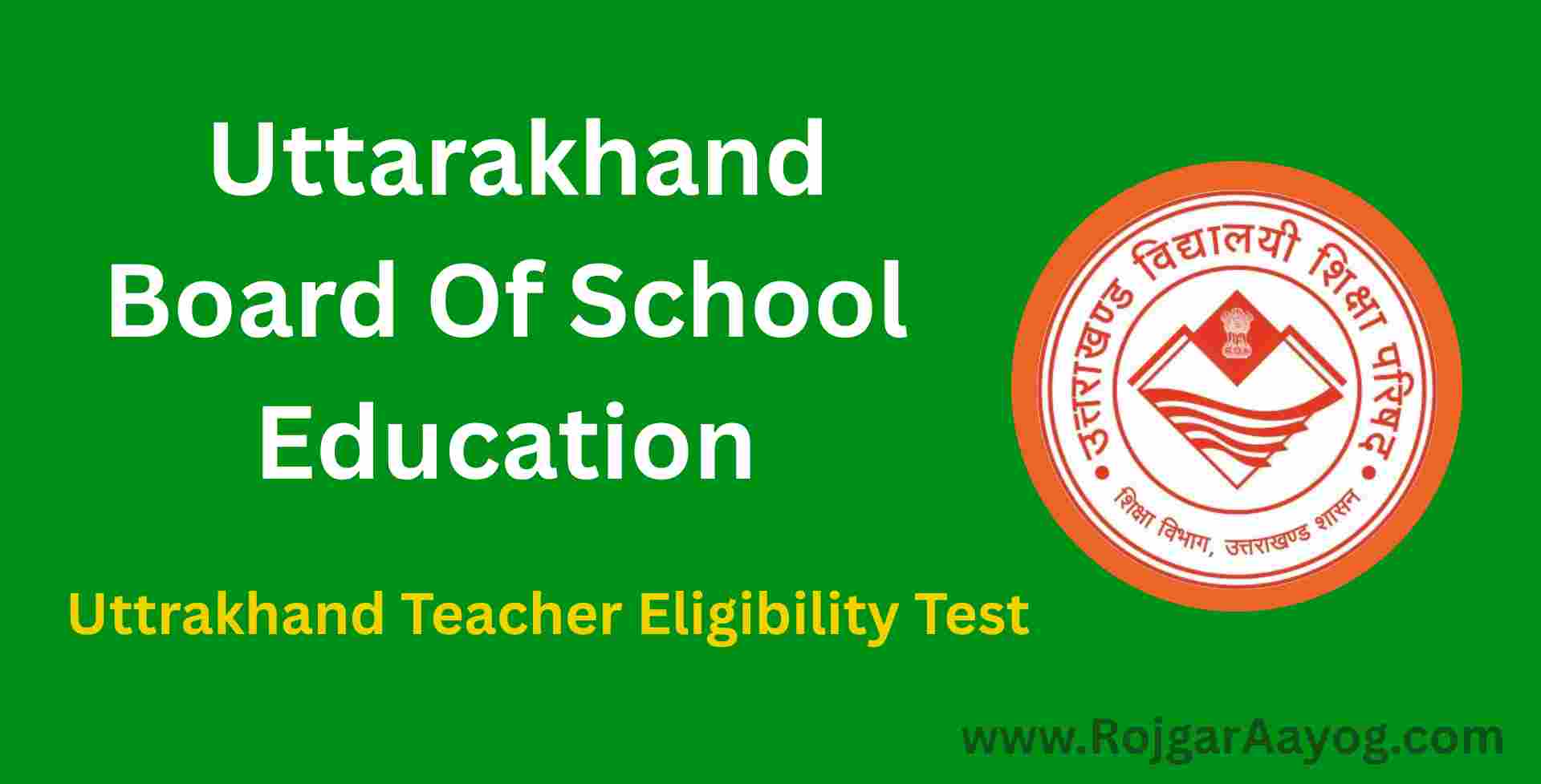 Uttrakhand Teacher Eligibility Test 2025